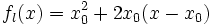 f_l(x) = x_0^2 + 2x_0(x-x_0)