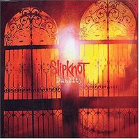 Обложка сингла «Duality» (Slipknot, (2004))