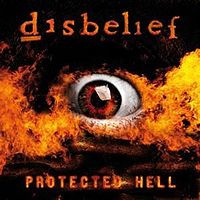 Обложка альбома «Protected Hell» (Disbelief, 2009)