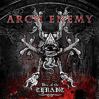 Обложка альбома «Rise of the Tyrant» (Arch Enemy, 2007)