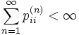 \sum\limits_{n=1}^{\infty} p_{ii}^{(n)} &amp;lt; \infty