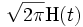 \sqrt{2\pi}\mathrm{H}(t)\,